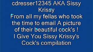 Sissy Krissy's Cock's Compilation